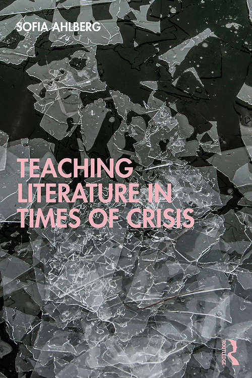 Book cover of Teaching Literature in Times of Crisis