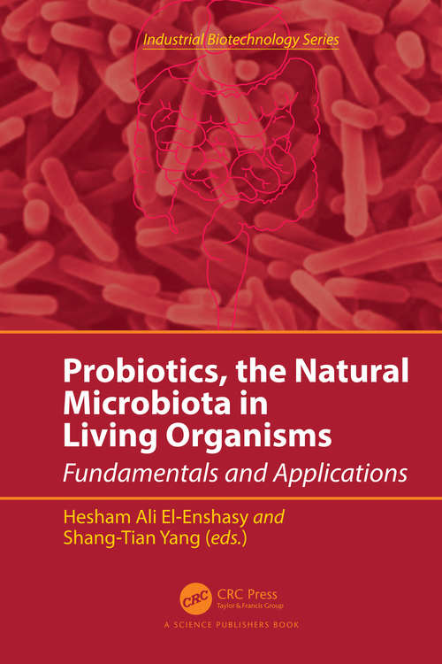 Book cover of Probiotics, the Natural Microbiota in Living Organisms: Fundamentals and Applications (Industrial Biotechnology)