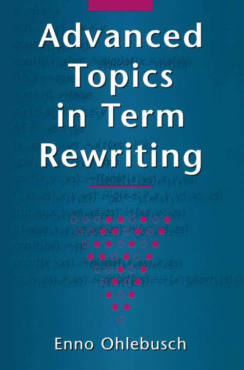 Book cover of Advanced Topics in Term Rewriting (2002)