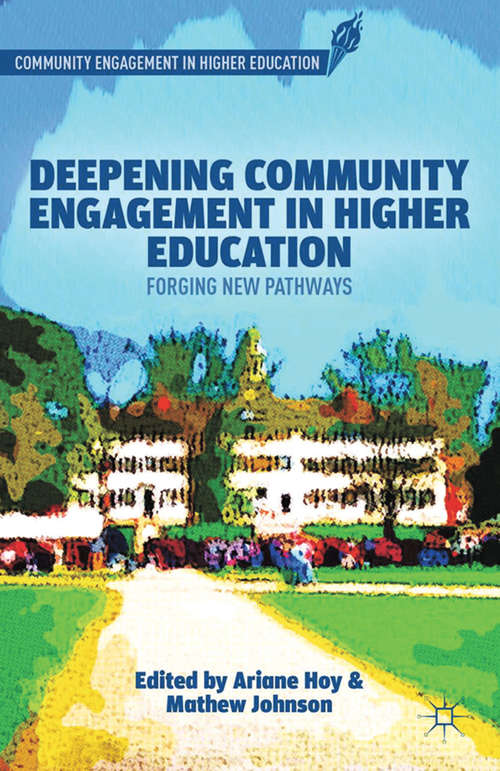 Book cover of Deepening Community Engagement in Higher Education: Forging New Pathways (2013) (Community Engagement in Higher Education)