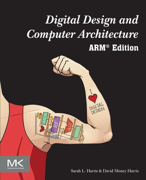 Book cover of Digital Design and Computer Architecture, ARM Edition: ARM Edition