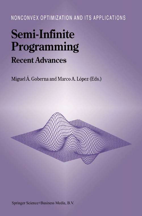 Book cover of Semi-Infinite Programming: Recent Advances (2001) (Nonconvex Optimization and Its Applications #57)