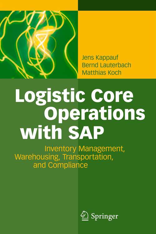 Book cover of Logistic Core Operations with SAP: Inventory Management, Warehousing, Transportation, and Compliance (2012)