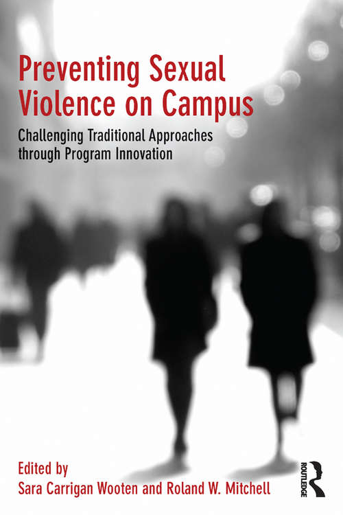 Book cover of Preventing Sexual Violence on Campus: Challenging Traditional Approaches through Program Innovation