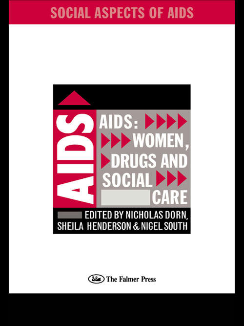 Book cover of AIDS: Women, Drugs and Social Care (Social Aspects of AIDS)