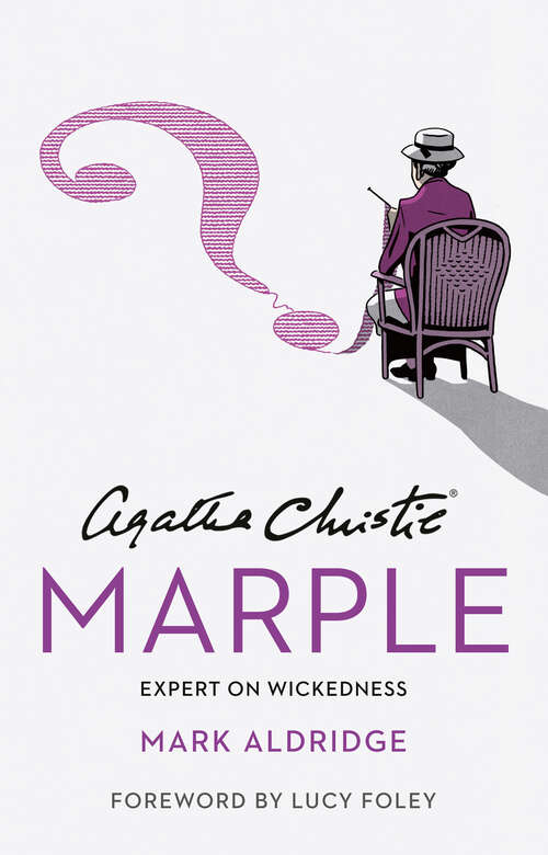 Book cover of Agatha Christie’s Marple: Expert on Wickedness