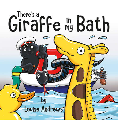 Book cover of There's A Giraffe In My Bath!