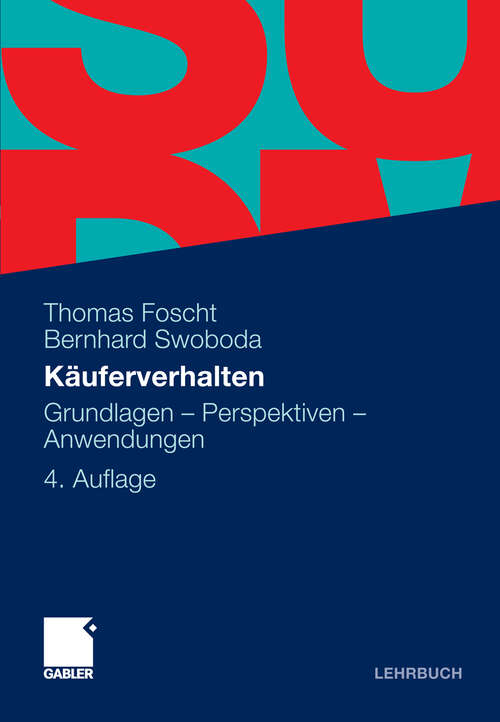 Book cover of Käuferverhalten: Grundlagen - Perspektiven - Anwendungen (4. Aufl. 2011)
