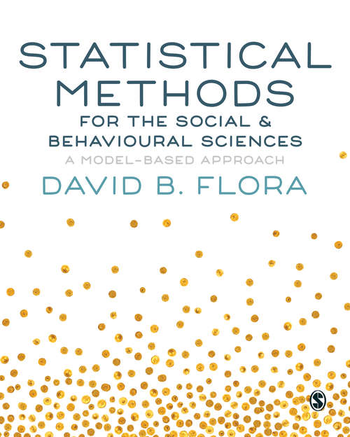 Book cover of Statistical Methods for the Social and Behavioural Sciences: A Model-Based Approach