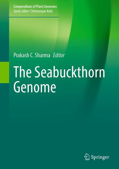 Book cover of The Seabuckthorn Genome (1st ed. 2022) (Compendium of Plant Genomes)