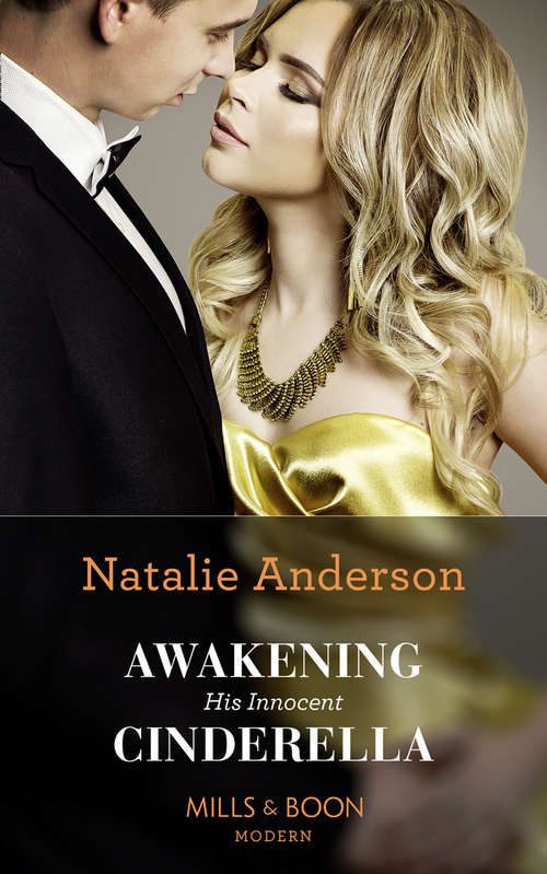 Book cover of Awakening His Innocent Cinderella: Awakening His Innocent Cinderella / Carrying The Sheikh's Baby / The Tycoon's Shock Heir / One Night With The Forbidden Princess (ePub edition) (One Night With Consequences #49)