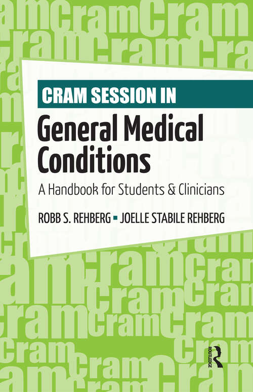 Book cover of Cram Session in General Medical Conditions: A Handbook for Students and Clinicians