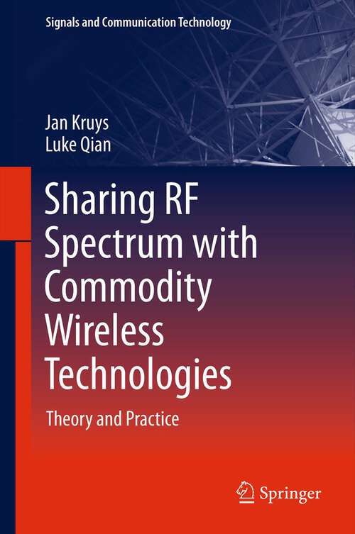 Book cover of Sharing RF Spectrum with Commodity Wireless Technologies: Theory and Practice (2011) (Signals and Communication Technology)