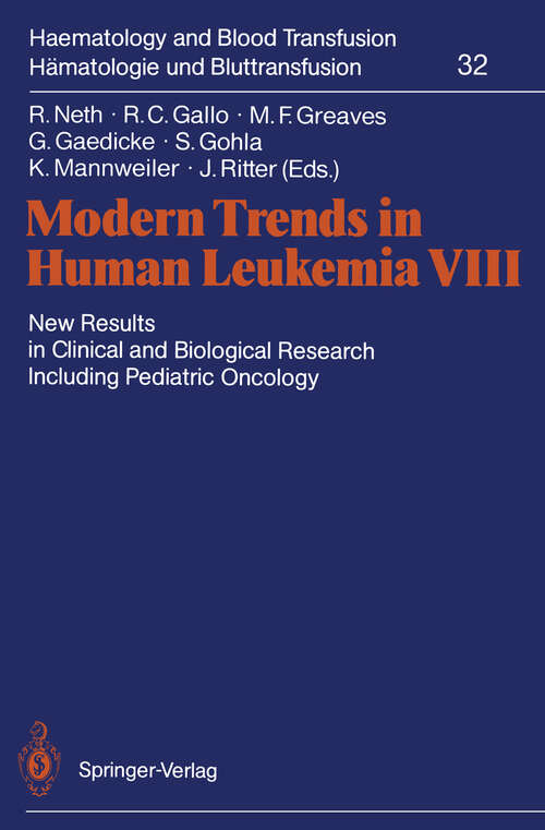 Book cover of Modern Trends in Human Leukemia VIII: New Results in Clinical and Biological Research Including Pediatric Oncology (1989) (Haematology and Blood Transfusion   Hämatologie und Bluttransfusion #32)