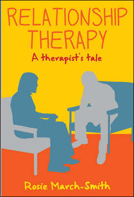 Book cover of Relationship Therapy: A Therapist's Tale (UK Higher Education OUP  Humanities & Social Sciences Counselling and Psychotherapy)