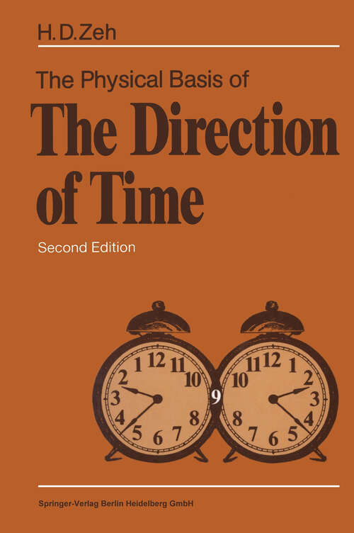 Book cover of The Physical Basis of The Direction of Time (2nd ed. 1992)