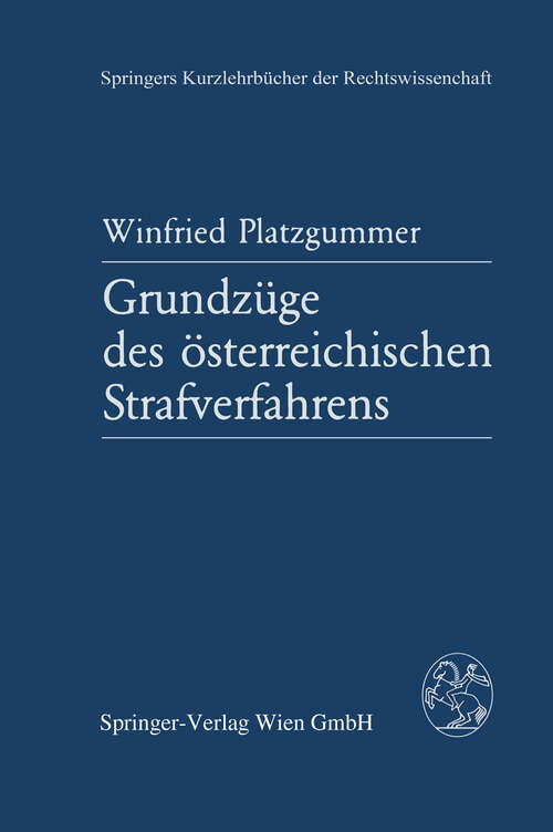 Book cover of Grundzüge des österreichischen Strafverfahrens (1984) (Springers Kurzlehrbücher der Rechtswissenschaft)