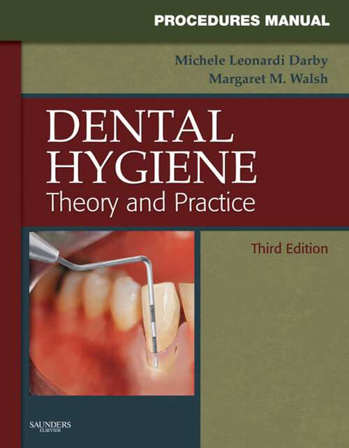 Book cover of Procedures Manual to Accompany Dental Hygiene - E-Book: Theory and Practice