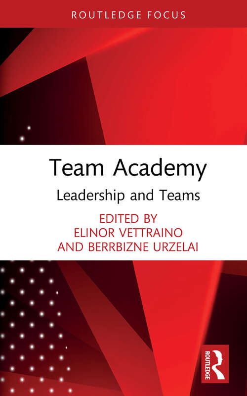 Book cover of Team Academy: Leadership and Teams (Routledge Focus on Team Academy)