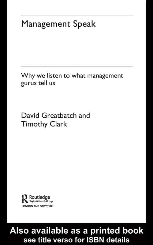 Book cover of Management Speak: Why We Listen to What Management Gurus Tell Us
