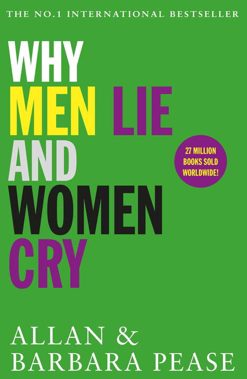 Book cover of Why Men Lie & Women Cry: How to get what you want from life by asking (Ping An Cong Shu Ser.: Vol. 26)