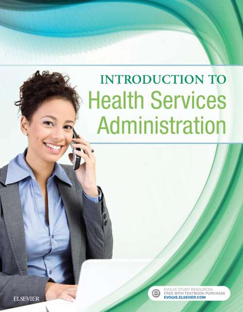 Book cover of Introduction to Health Services Administration - E-Book: Introduction to Health Services Administration - E-Book