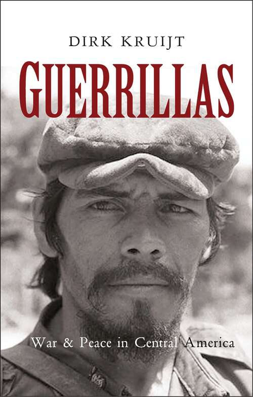 Book cover of Guerrillas: War and Peace in Central America