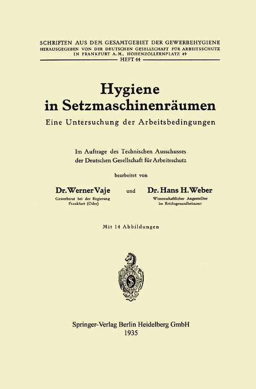 Book cover of Hygiene in Setzmaschinenräumen: Eine Untersuchung der Arbeitsbedingungen (1935) (Schriften aus dem Gesamtgebiet der Gewerbehygiene #44)