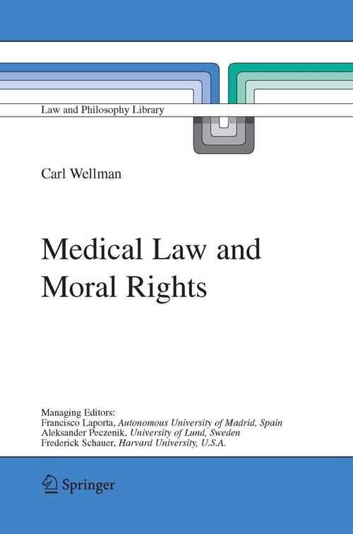 Book cover of Medical Law and Moral Rights (2005) (Law and Philosophy Library #71)