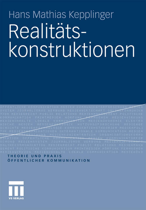 Book cover of Realitätskonstruktionen (2011) (Theorie und Praxis öffentlicher Kommunikation)