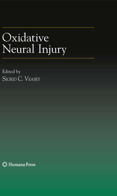 Book cover of Oxidative Neural Injury (2009) (Contemporary Clinical Neuroscience)