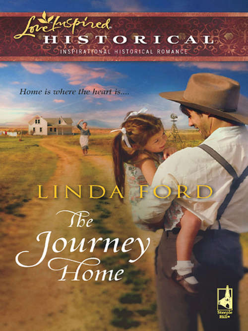 Book cover of The Journey Home: The Journey Home Family Of The Heart (ePub First edition) (Mills And Boon Historical Ser.)