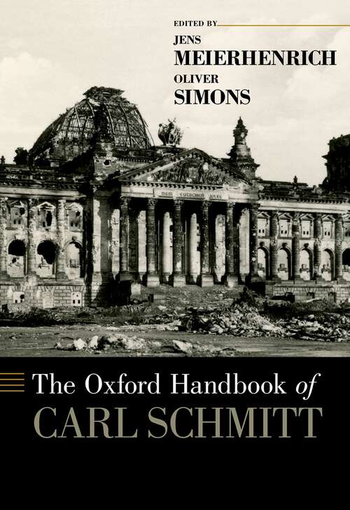 Book cover of The Oxford Handbook of Carl Schmitt (Oxford Handbooks)
