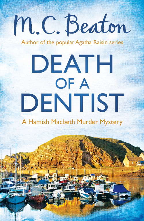 Book cover of Death of a Dentist (Hamish Macbeth #30)