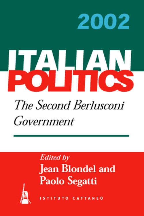 Book cover of The Second Berlusconi Government (Italian Politics #18)