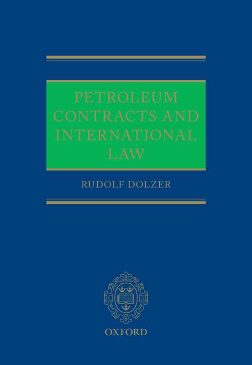 Book cover of Petroleum Contracts and International Law