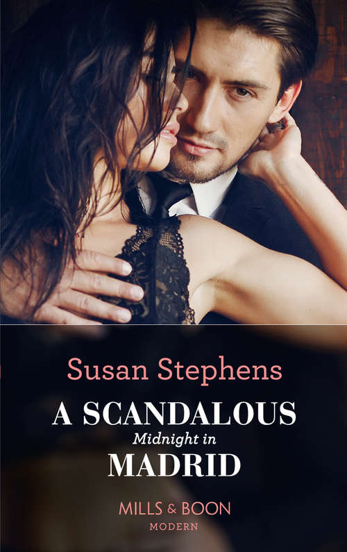 Book cover of A Scandalous Midnight In Madrid: Untouched Until Her Ultra-rich Husband / A Scandalous Midnight In Madrid / Reunited By The Greek's Vows / Claiming His Replacement Queen (ePub edition) (Passion in Paradise #2)
