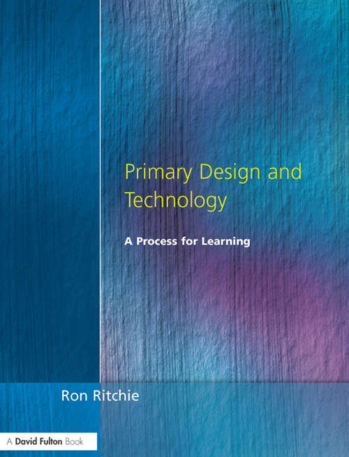 Book cover of Primary Design and Technology: A Prpcess for Learning