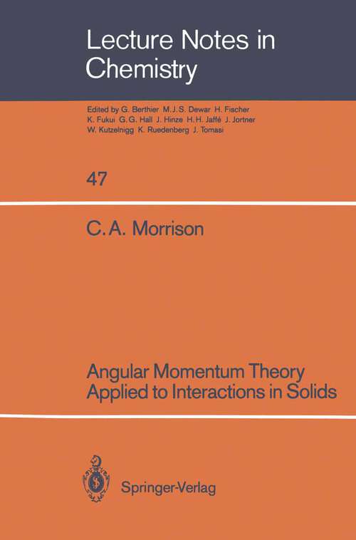 Book cover of Angular Momentum Theory Applied to Interactions in Solids (1988) (Lecture Notes in Chemistry #47)