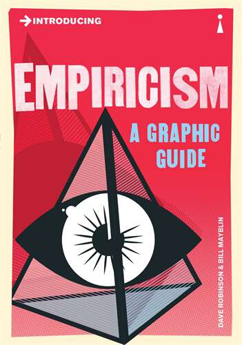 Book cover of Introducing Empiricism: A Graphic Guide (Introducing...)