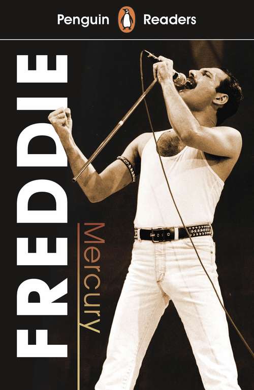 Book cover of Penguin Reader Level 5: Freddie Mercury (ELT Graded Reader)