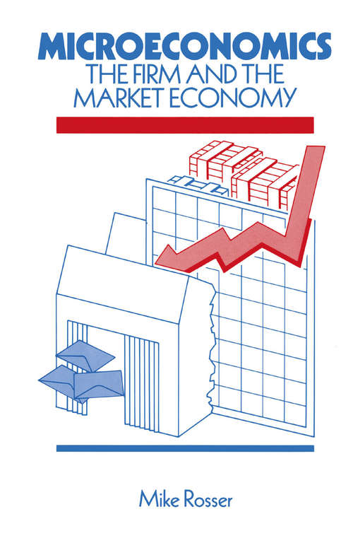 Book cover of Microeconomics: The Firm and the Market Economy (1st ed. 1988)