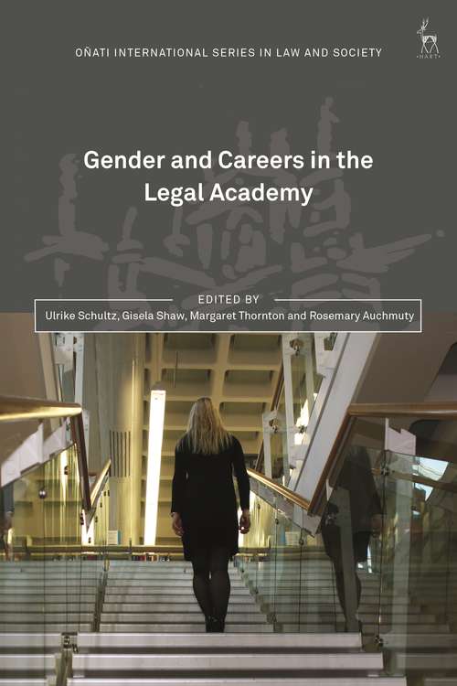 Book cover of Gender and Careers in the Legal Academy (Oñati International Series in Law and Society)