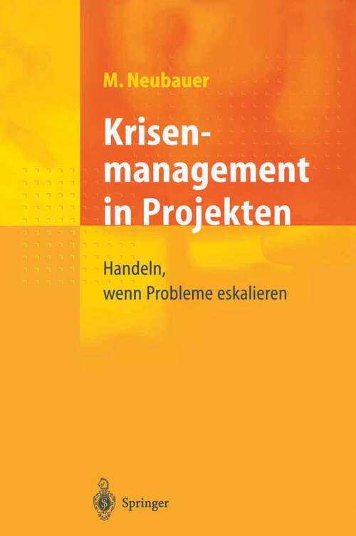 Book cover of Krisenmanagement in Projekten: Handeln, wenn Probleme eskalieren (1999)