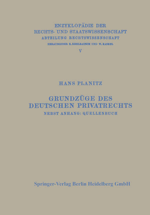 Book cover of Grundzüge des deutschen Privatrechts: nebst Anhang: Quellenbuch (1925) (Enzyklopädie der Rechts- und Staatswissenschaft #5)