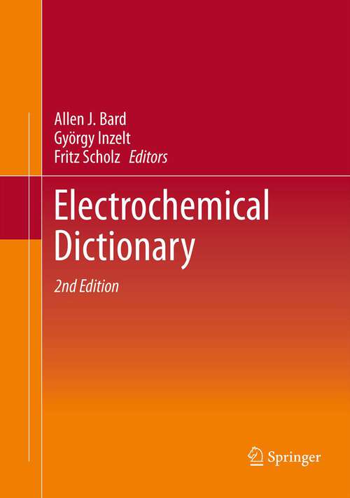 Book cover of Electrochemical Dictionary (2nd ed. 2012)