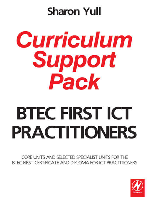 Book cover of BTEC First ICT Practitioners Curriculum Support Pack