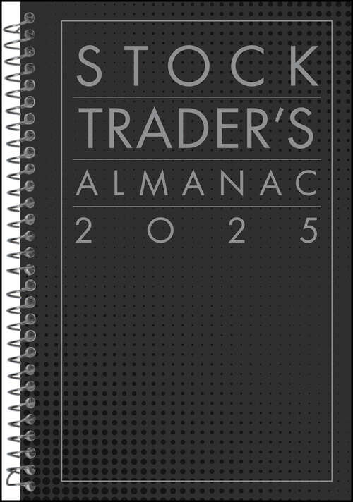 Book cover of Stock Trader's Almanac 2025 (Almanac Investor Series)