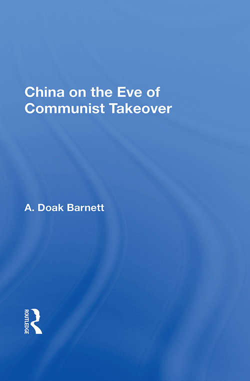 Book cover of China On The Eve Of Communist Takeover