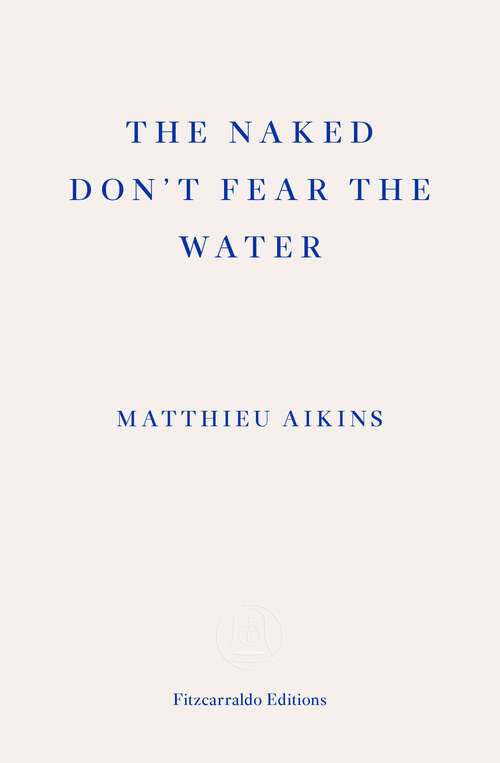 Book cover of The Naked Don't Fear the Water: A Journey Through the Refugee Underground